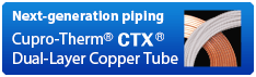 Next-generation piping Cupro-Therm CTX Dual-Layer Copper Tube