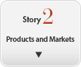 Story 2 Products and Markets